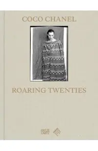 Coco Chanel's Roaring Twenties -