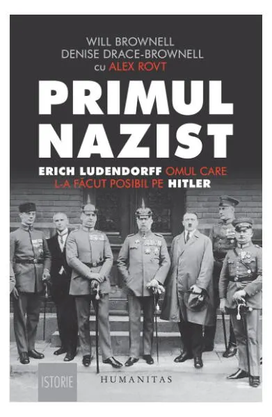 Primul nazist - Paperback brosat - Denise Drace-Brownell, Will Brownell