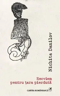 Recviem pentru țara pierdută - Paperback brosat - Nichita Danilov