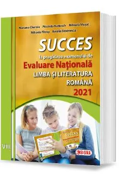 Succes la pregatirea examenului de Evaluare Nationala la limba romana 2021 - Clasa 8