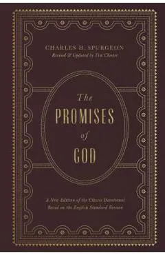 The Promises of God: A New Edition of the Classic Devotional Based on the English Standard Version