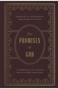 The Promises of God: A New Edition of the Classic Devotional Based on the English Standard Version