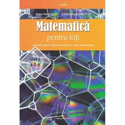 Matematica pentru toti - Clasa 10