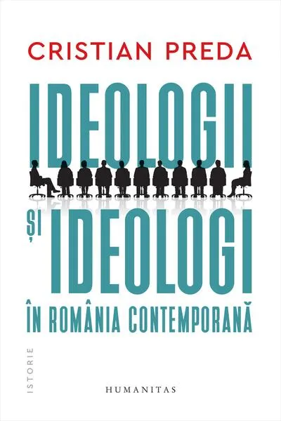 Ideologii şi ideologi în România contemporană - Hardcover