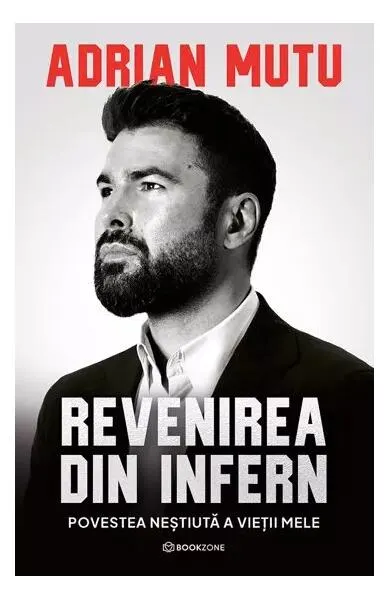 Revenirea din infern - Paperback brosat - Adrian Mutu