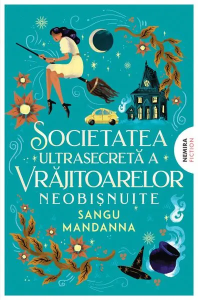 Societatea ultrasecretă a vrăjitoarelor neobişnuite - Paperback brosat