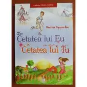 Din cetatea lui Eu in cetatea lui Tu