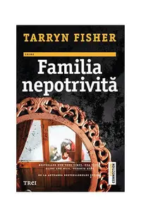 Familia nepotrivită - Paperback - Tarryn Fisher