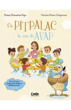 Cu Pitpalac la ora de AVAP - Clasa 1 - Caiet