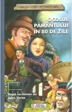 Ocolul Pamantului in 80 de zile (colectia Clasici Internationali)