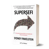 Superșefi - Paperback brosat - Sydney Finkelstein