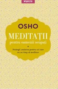 Meditatii pentru oamenii ocupati