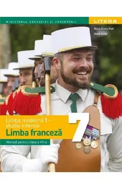 Limba franceza. Limba moderna 1: Studiu intensiv - Clasa 7 - Manual