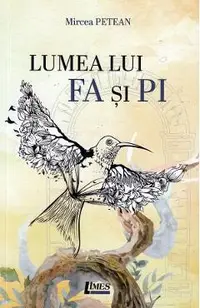 Lumea lui Fa si Pi