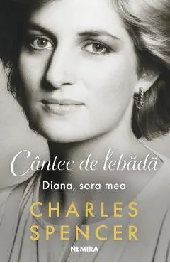Cantec de lebada. Diana, sora mea