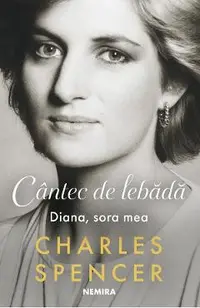 Cantec de lebada. Diana, sora mea