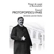 Emanoil Protopopescu Pake. Editia a doua