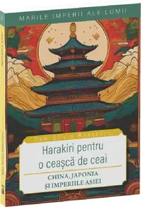 Harakiri pentru o ceașcă de ceai - Paperback brosat - Dan-Silviu Boerescu
