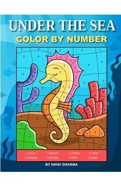 Under the Sea Color By Number: Coloring Book for Kids Ages 4-8