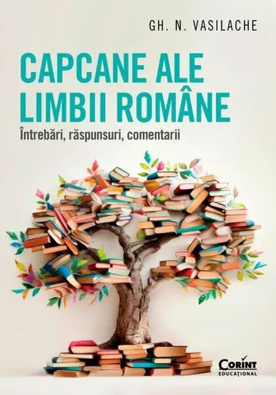 Capcane ale limbii române - Paperback brosat - Gheorghe N. Vasilache