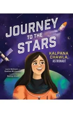 Journey to the Stars: Kalpana Chawla, Astronaut
