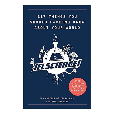 117 Things You Should F*#king Know about Your World