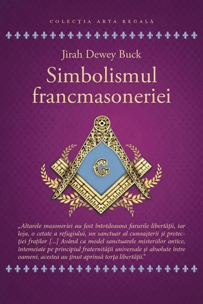 Simbolismul francmasoneriei - Paperback brosat - Jirah Dewey Buck