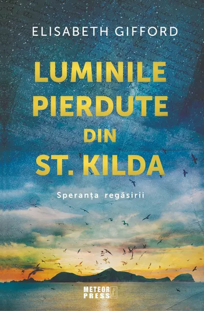 Luminile pierdute din St. Kilda. Speranța regăsirii