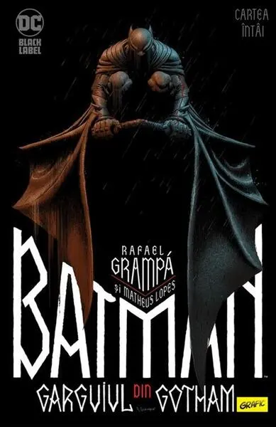 Batman. Garguiul din Gotham (Vol. 1) - Hardcover - Matheus Lopes, Rafael Grampa