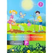 Exploratori in clasa pregatitoare - caiet integrat 3