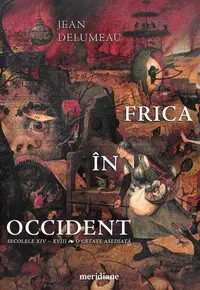 Frica în Occident - Paperback brosat - Jean Delumeau