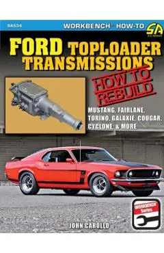 Ford Toploader Transmissions: How to Rebuild