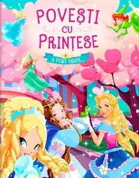 Povești cu Prințese - Hardcover