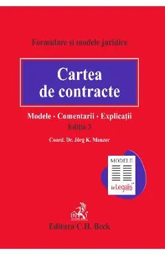 Cartea de contracte Editia 3 - Modele, Comentarii, Explicatii