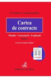 Cartea de contracte Editia 3 - Modele, Comentarii, Explicatii