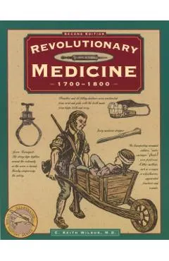 Revolutionary Medicine, Second Edition