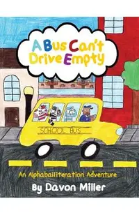 A Bus Can't Drive Empty: An Alphaballiteration Adventure