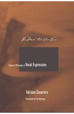 For More Than One Voice: Toward a Philosophy of Vocal Expression
