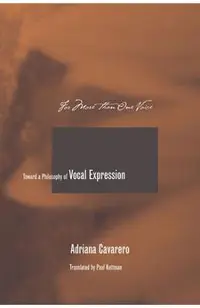 For More Than One Voice: Toward a Philosophy of Vocal Expression