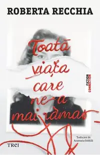 eBook Toata viata care ne-a mai ramas