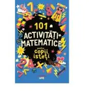 101 activitati matematice pentru copii isteti