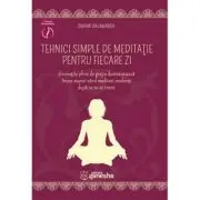 Tehnici simple de meditatie pentru fiecare zi