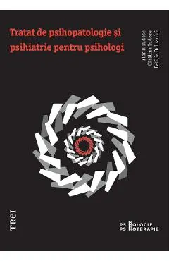 eBook Tratat de psihopatologie si psihiatrie pentru psihologi