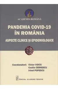 Pandemia Covid-19 in Romania. Aspecte clinice si epidemiologice