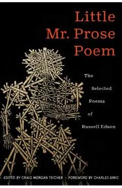 Little Mr. Prose Poem: Selected Poems of Russell Edson