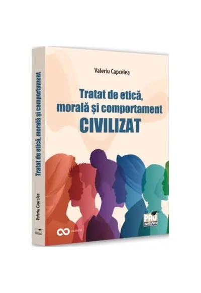 Tratat de etică, morală și comportament civilizat - Paperback brosat - Valeriu Capcelea