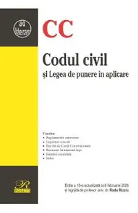 Codul civil si Legea de punere in aplicare Ed.18 Act.8 Februarie 2026
