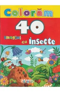Coloram. 40 de imagini cu insecte