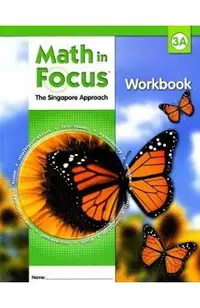 Math in Focus: Singapore Math: Student Workbook, Book a Grade 3