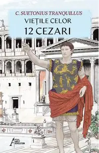 Vietile celor 12 Cezari